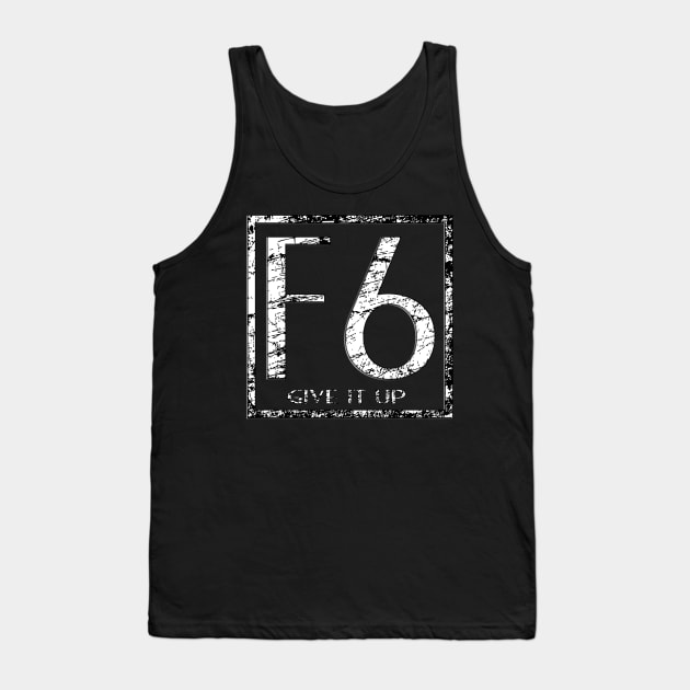 F6 - Give It Up MOBA Tank Top by rachybattlebot